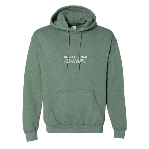 The Maybe Man Hoodie - Green